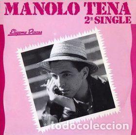 Vinyl records: Manolo Tena &ndash; 2&ordm; Single (Vinyl, Eligeme Discos SG 0003)