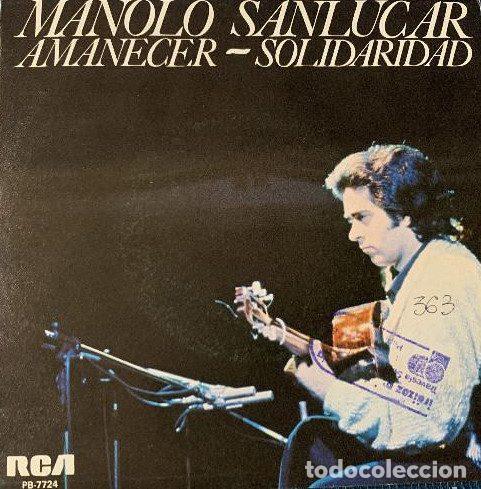 Vinyl records: Manolo Sanl&uacute;car &ndash; Amanecer / Solidaridad (Vinyl, RCA PB-7724)