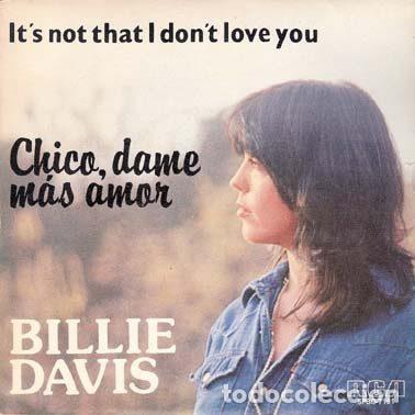 Discos de vinil: Billie Davis &ndash; Chico, Dame Mas Amor / It's Not That I Don't Love You (Vinyl, RCA Victor SPBO-7191)