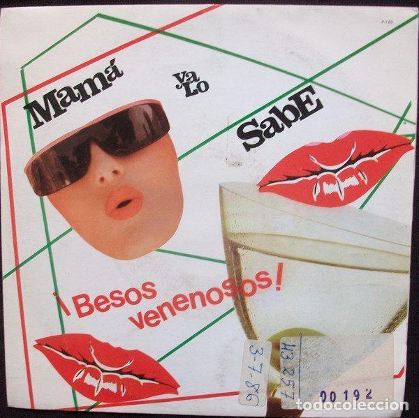 Discos de vinil: Mam&aacute; Ya Lo Sabe &ndash; &iexcl;Besos Venenosos! (Vinyl, Zafiro P - 120)
