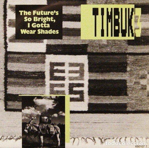Discos de vinil: Timbuk 3 &ndash; The Future's So Bright, I Gotta Wear Shades (Vinyl, Illegal Records ILS 650107 7)