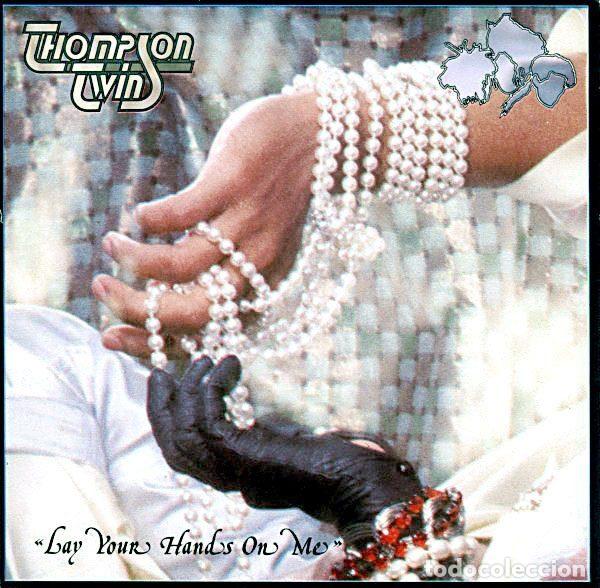 Discos de vinil: Thompson Twins &ndash; Lay Your Hands On Me (Vinyl, Arista A-107054)