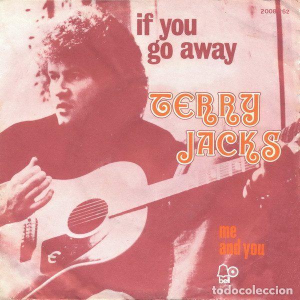 Discos de vinilo: Terry Jacks &ndash; If You Go Away / Me And You (Vinyl, Bell Records 2008262)
