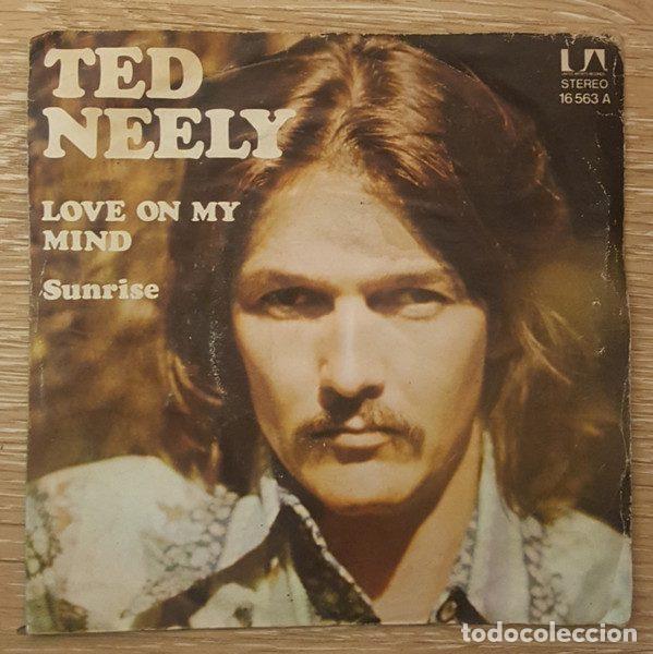 Discos de vinilo: Ted Neely &ndash; Love on my Mind/Sunrise (Vinyl, United Artists Records 16563A)