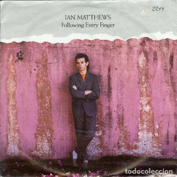 Discos de vinil: Ian Matthews &ndash; Following Every Finger (Vinyl, A&M Records 370 004-7)