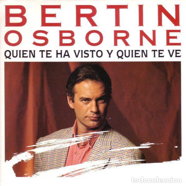 Disques de vinyle: Bert&iacute;n Osborne &ndash; Qui&eacute;n Te Ha Visto Y Qui&eacute;n Te Ve (Vinyl, WEA 1.371)