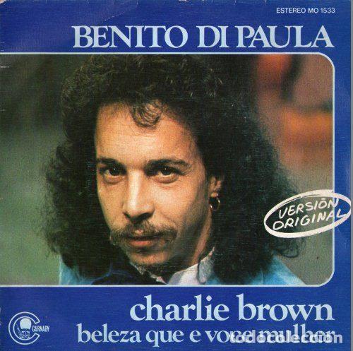 Vinyl records: Benito Di Paula &ndash; Charlie Brown / Beleza Que E Voce Mulher (Vinyl, Carnaby MO 1533)
