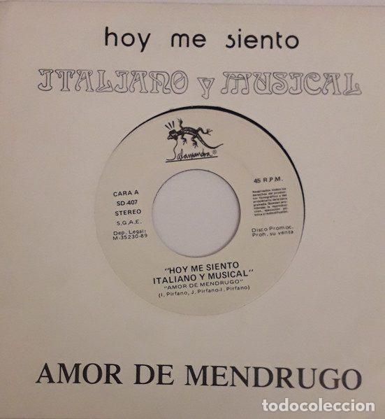 Disques de vinyle: Hoy Me Siento Italiano Y Musical &ndash; Amor De Mendrugo (Vinyl, Salamandra SD-407)