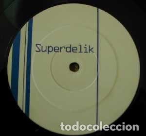 Disques de vinyle: Superdelik &ndash; Superdelik (Vinyl, Not On Label SUP 001)