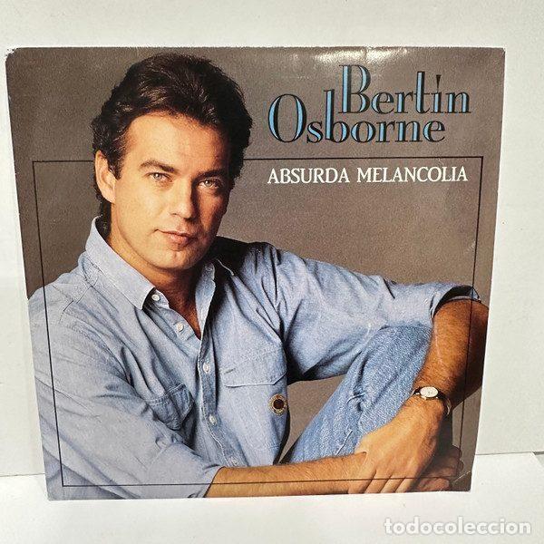 Discos de vinilo: Bert&iacute;n Osborne &ndash; Absurda Melancol&iacute;a (Vinyl, WEA 247162-7)