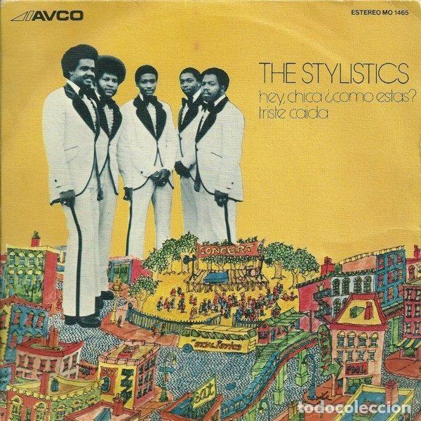 Vinyl records: The Stylistics &ndash; Hey, Chica &iquest;Como Estas? / Triste Caida (Vinyl, Avco MO 1465)