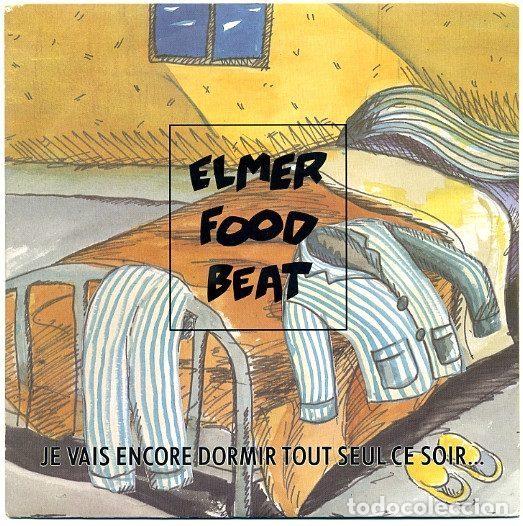 Vinyl records: Elmer Food Beat &ndash; Je Vais Encore Dormir Tout Seul Ce Soir... (Et Je Vais Encore Le Regretter)...