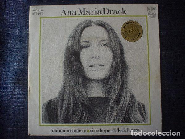 Disques de vinyle: Ana Maria Drack &ndash; Andando Como Tu / Si No He Perdido La Fuerza (Vinyl, Philips 60 29 130)
