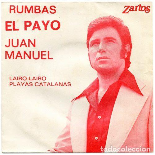 Dischi in vinile: El Payo Juan Manuel &ndash; Lairo Lairo / Playas Catalanas (Vinyl, Zartos ZS-2020)