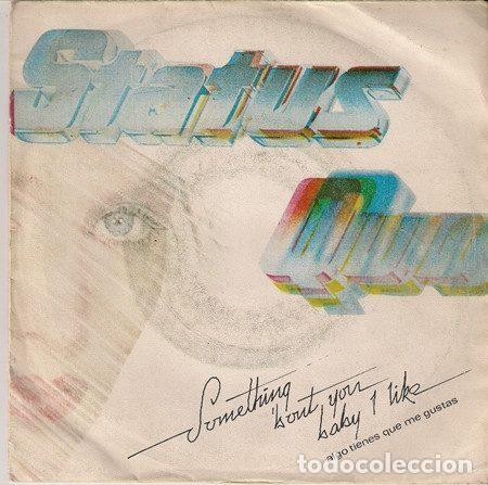 Disques de vinyle: Status Quo &ndash; Something About You Baby I Like = Algo Tienes Que Me Gusta (Vinyl, Vertigo 60 00 639)