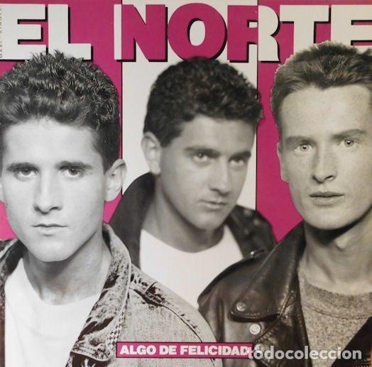 Disques de vinyle: El Norte &ndash; Algo De Felicidad (Vinyl, CBS CBS 654662-6)