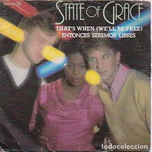 Discos de vinilo: State Of Grace &ndash; That's When (We'll Be Free) = Entonces Seremos Libres (Vinyl, PRT OOX-578)