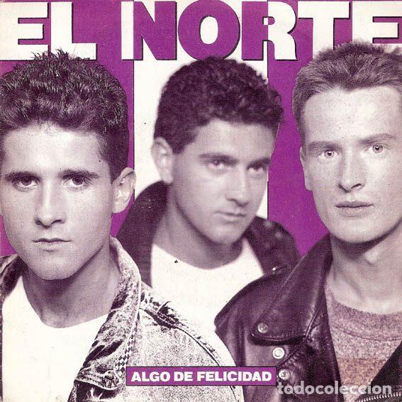 Disques de vinyle: El Norte &ndash; Algo De Felicidad (Vinyl, CBS CBS 654662 7)
