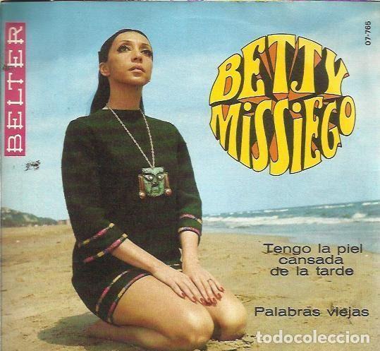 Vinyl-Schallplatten: Betty Missiego &ndash; Tengo La Piel Cansada De La Tarde / Palabras Viejas (Vinyl, Belter 07-765)