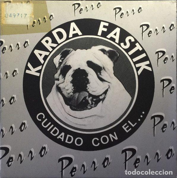 Vinyl-Schallplatten: Karda F&agrave;stik &ndash; Cuidado Con El Perro (Vinyl, Salseta Discos S-31.045-A)