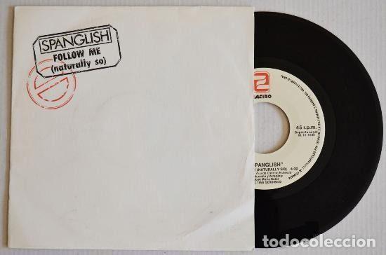 Vinyl records: Spanglish &ndash; Follow Me (Naturally So) (Vinyl, Zafiro P-209)