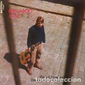Disques de vinyle: Bernardo Xose &ndash; Para Ti, Dolores / Balada Por Un Sue&ntilde;o (Vinyl, Belter 07-868)