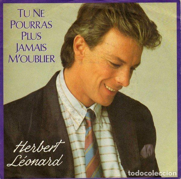 Discos de vinil: Herbert L&eacute;onard &ndash; Tu Ne Pourras Plus Jamais M'Oublier (Vinyl, WEA 247 953-7)