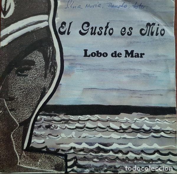 Discos de vinil: El Gusto Es Mio &ndash; Lobo De Mar (Vinyl, RDK R.D.K.-001-S)