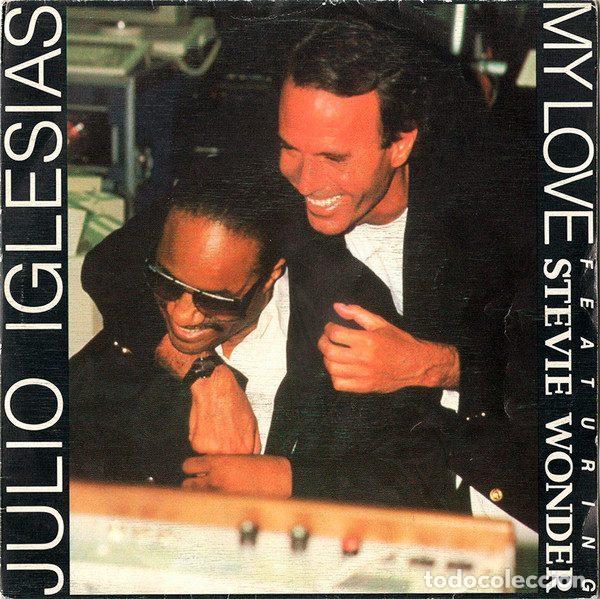 Discos de vinilo: Julio Iglesias Featuring Stevie Wonder &ndash; My Love (Vinyl, CBS CBS 651544 7)