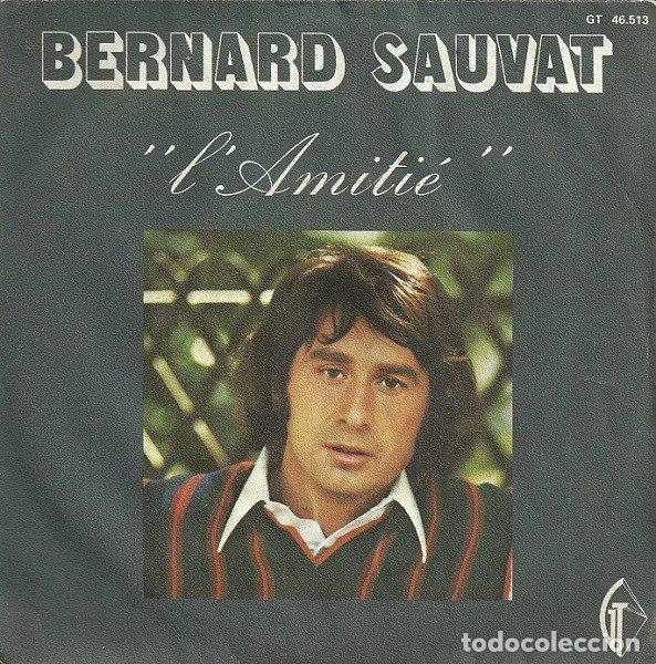 Dischi in vinile: Bernard Sauvat &ndash; L'amiti&eacute; (Vinyl, G&eacute;rard Tournier GT 46.513)