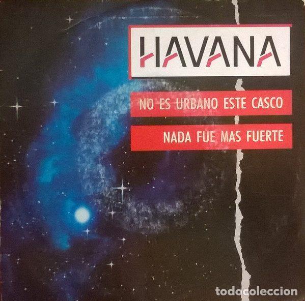 Dischi in vinile: Havana &ndash; No Es Urbano Este Casco / Nada Fue M&aacute;s Fuerte (Vinyl, WEA 1.337)