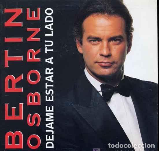 Discos de vinil: Bert&iacute;n Osborne &ndash; D&eacute;jame Estar A Tu Lado (Vinyl, WEA 1372)