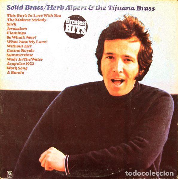 Vinyl-Schallplatten: Herb Alpert & The Tijuana Brass &ndash; Solid Brass - Greatest Hits (Vinyl, A&M Records 86.135-I)