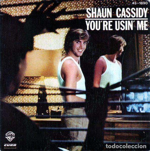 Vinyl records: Shaun Cassidy &ndash; You're Usin' Me (Vinyl, Hispavox 45-1890)