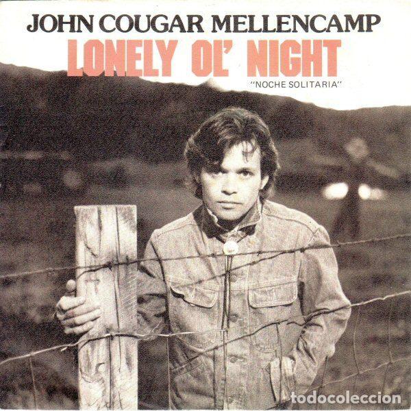 Disques de vinyle: John Cougar Mellencamp &ndash; Lonely Ol' Night = Noche Solitaria (Vinyl, Mercury 880 984-7)