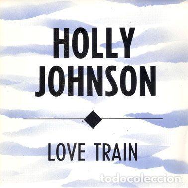 Discos de vinil: Holly Johnson &ndash; Love Train (Vinyl, MCA Records 1.046)