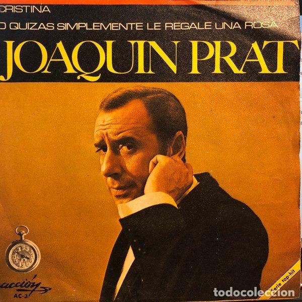 Disques de vinyle: Joaquin Prat &ndash; O Quiz&aacute;s Simplemente Le Regale Una Rosa (Vinyl, Acci&oacute;n AC-3)