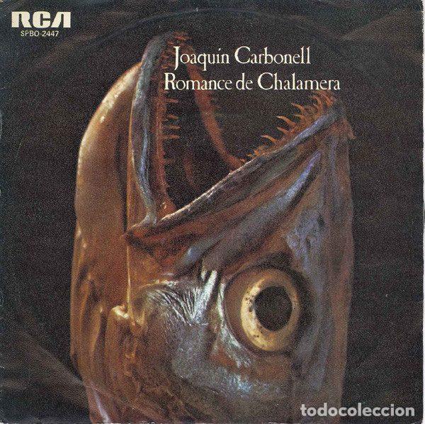 Vinyl records: Joaqu&iacute;n Carbonell &ndash; Romance De Chalamera (Vinyl, RCA Victor SPBO 2447)