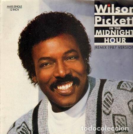 Discos de vinil: Wilson Pickett &ndash; In The Midnight Hour (Remix 1987 Version) (Vinyl, Motown ZT 41584)