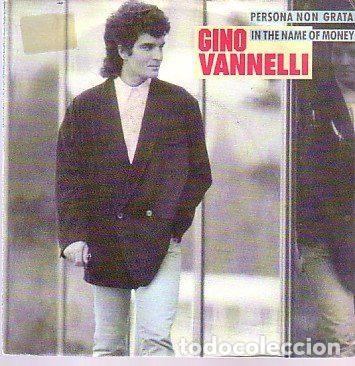 Disques de vinyle: Gino Vannelli &ndash; Persona Non Grata / In The Name Of Money (Vinyl, Disques Dreyfus 885 971-7)