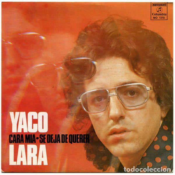 Vinyl records: Yaco Lara &ndash; Cara M&iacute;a / Se Deja De Querer (Vinyl, Columbia MO 1370)