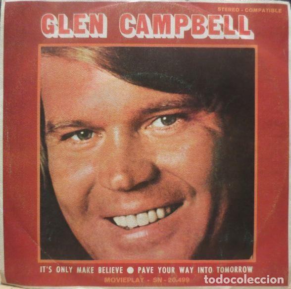 Vinyl-Schallplatten: Glen Campbell &ndash; It's Only Make Believe / Pave Your Way Into Tomorrow (Vinyl, Movieplay SN - 20.499)
