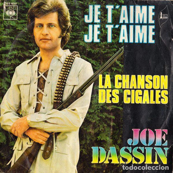 Disques de vinyle: Joe Dassin &ndash; Je T'aime, Je T'aime / La Chanson Des Cigales (Vinyl, CBS CBS 1650)