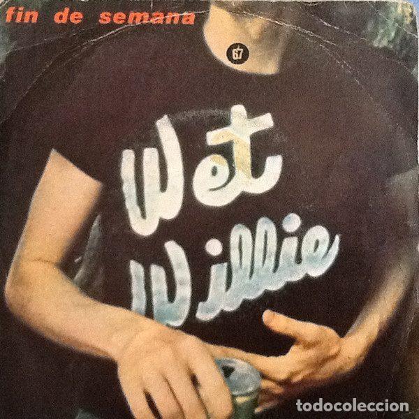 Discos de vinilo: Wet Willie &ndash; Fin De Semana (Vinyl, Epic EPC 7483)