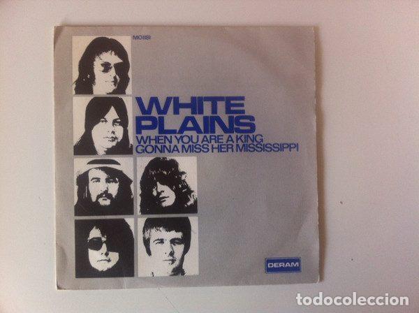Discos de vinilo: White Plains &ndash; When You Are A King / Gonna Miss Her Mississippi (Vinyl, Deram MO 1181)