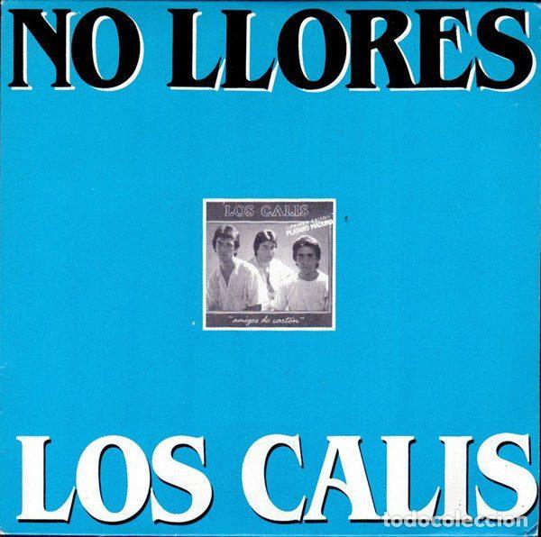 Discos de vinil: Los Calis &ndash; No Llores (Vinyl, Fonomusic 03.3360)