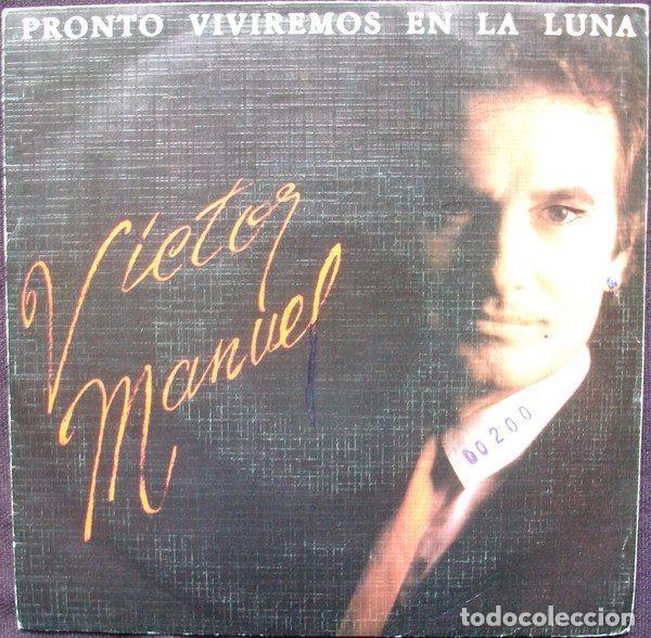 Discos de vinil: V&iacute;ctor Manuel &ndash; Pronto Viviremos En La Luna (Vinyl, CBS CBS A-4955)