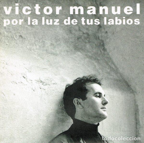 Discos de vinil: V&iacute;ctor Manuel &ndash; Por La Luz De Tus Labios (Vinyl, Ariola 112084)