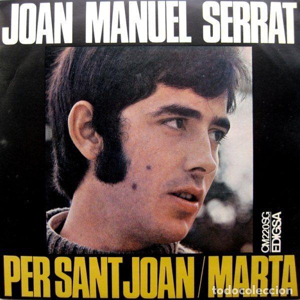 Discos de vinilo: Joan Manuel Serrat &ndash; Per Sant Joan / Marta (Vinyl, Edigsa CM220SG)
