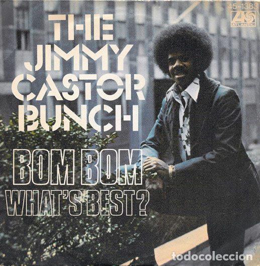 Vinyl records: The Jimmy Castor Bunch &ndash; Bom Bom / What's Best? (Vinyl, Atlantic 45-1383)